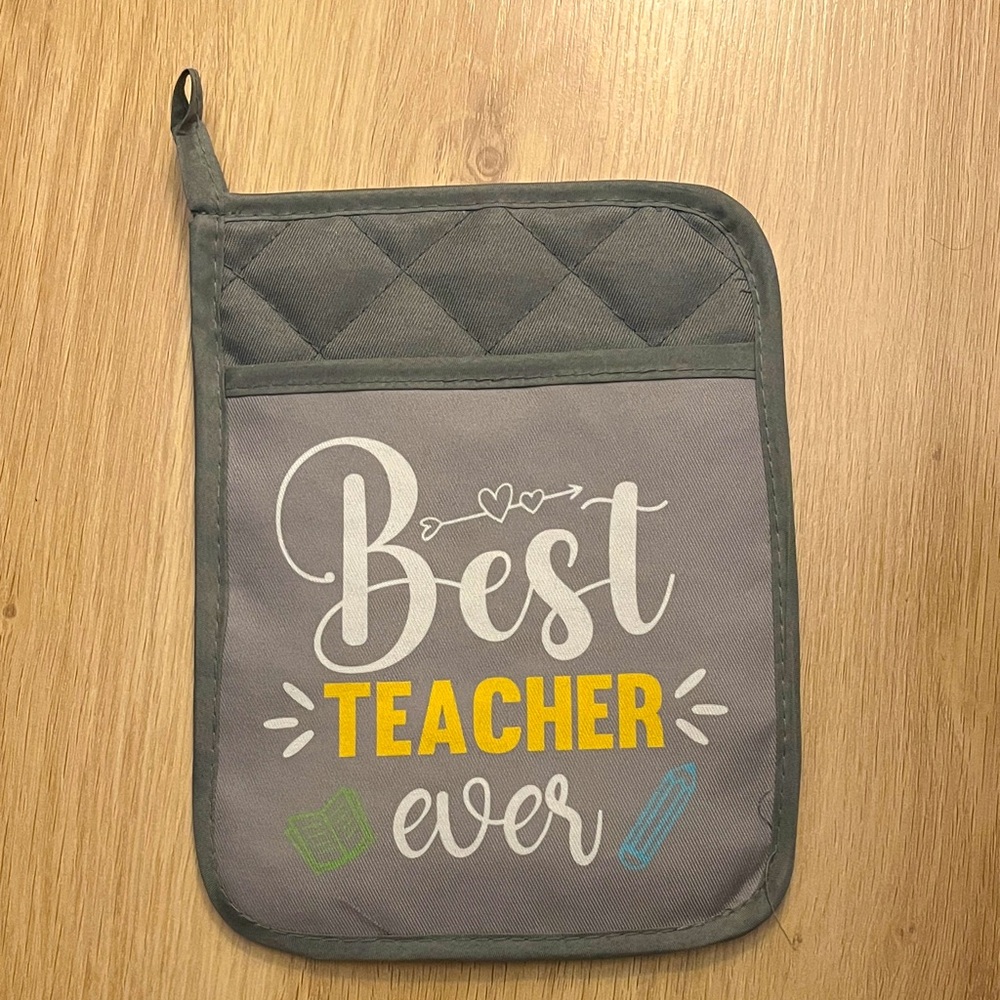 Gray Pot Holder with 'Best Teacher Ever' Design
